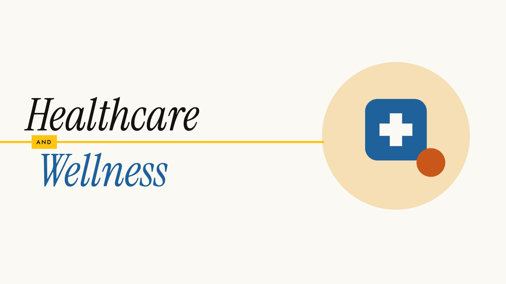 Healthcare and Wellness