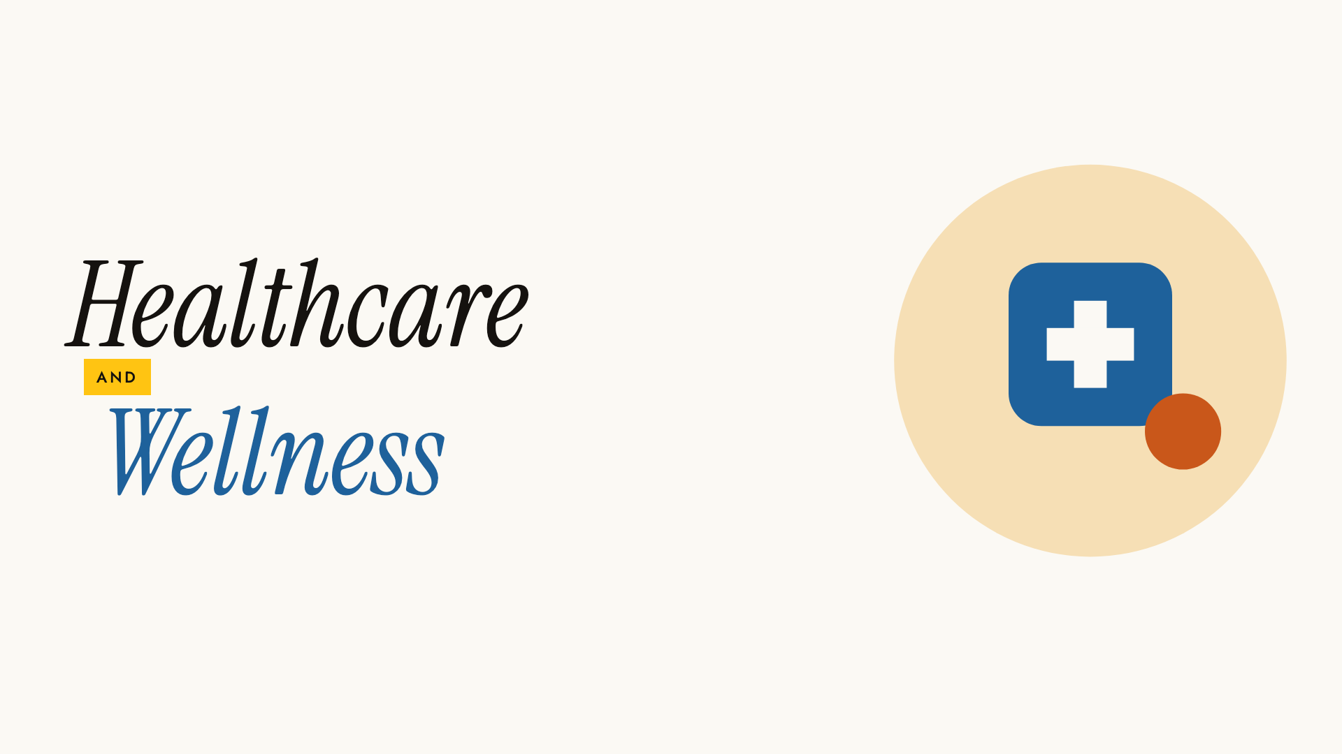 Healthcare and Wellness